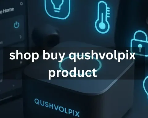 Shop buy Qushvolpix product for smart, eco-friendly living. Discover benefits, features, and expert tips for the ultimate intelligent home experience.