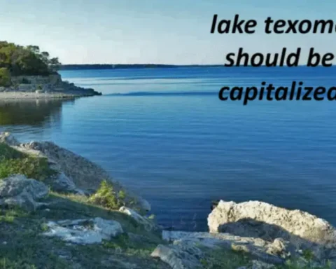 Lake Texoma Should Be Capitalized